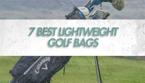 best lightweight golf bags|7 Best Lightweight Golf Bags (2024 Update) • Honest Golfers.